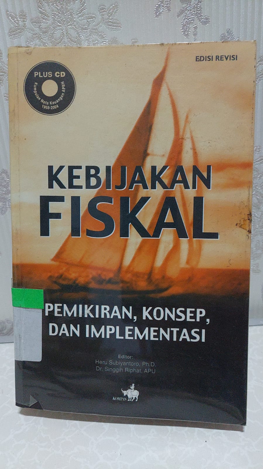 Sampul Kebijakan Fiskal :  Pemikiran, Konsep, dan Implementasi / Badan Analis Fiskal, Departemen Keuangan