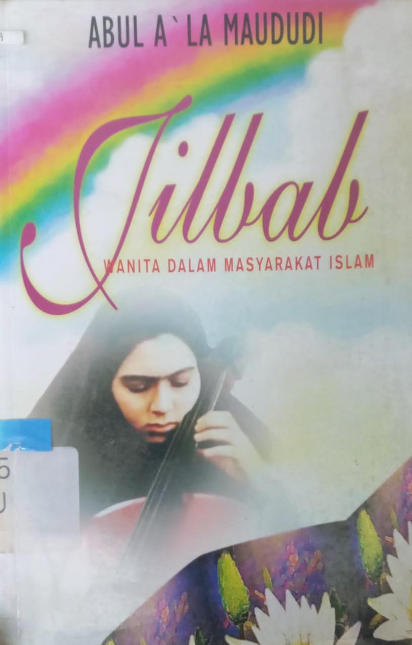 Sampul Jilbab :  Wanita dalam masyarakat islam / Abul A'la Maududi
