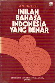 Sampul Inilah bahasa Indonesia yang benar / oleh J.S. Badudu