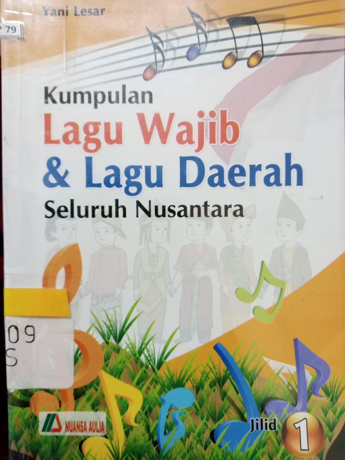 Sampul Kumpulan lagu wajib & Lagu Daerah seluruh Nusantara Jilid 1 / Yani Lesar