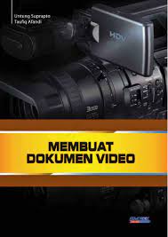 Sampul Membuat dokumen video / Untung suprapto