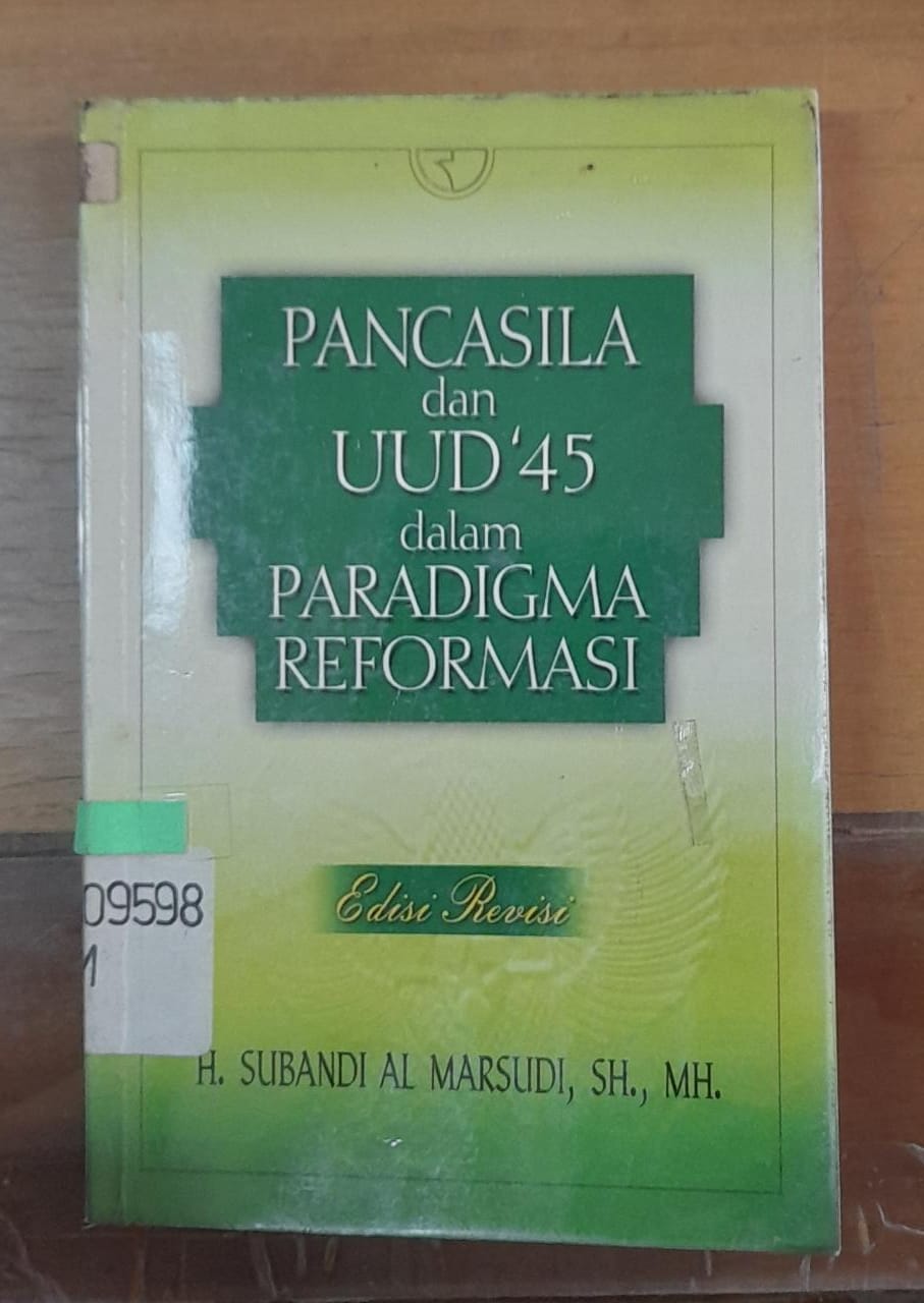 Sampul Pancasila dan UUD 45 dalam Paradigma Reformasi / Subandi Al Marsudi