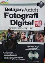 Cover Belajar mudah fotografi digital untuk hoby dan bisnis / Rudiyant Syndicate ; editor, Hidayatul Aini