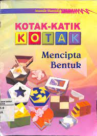 Sampul Kotak katik kotak :  Mencipta bentuk / Ananda Hamidah
