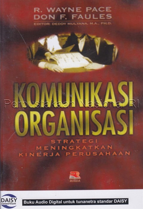 Cover Komunikasi organisasi :  strategi meningkatkan kinerja perusahaan / R. Wayne Pace