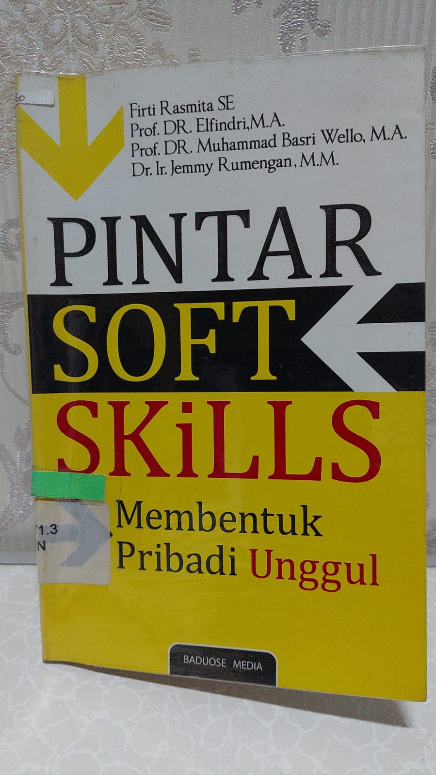Sampul Pintar Soft Skills / Firti Rasmita, Elfindri, dan Jemmy Rumengan