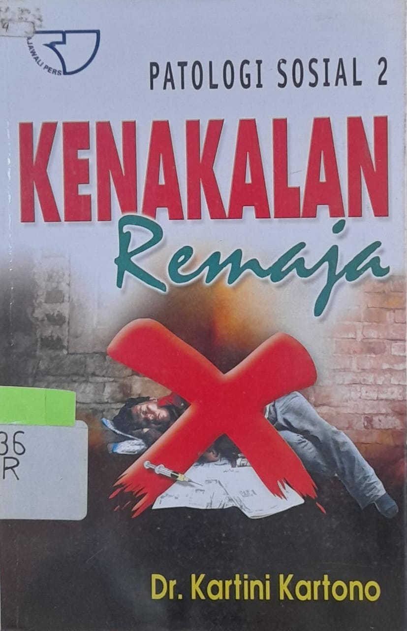 Sampul Patologi Sosial 2 Kenakalan Remaja / Dr. Kartini Kartono
