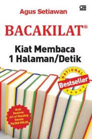 Sampul Bacakilat :  kiat membaca 1 halaman/detik dengan pemahaman tinggi / Agus Setiawan
