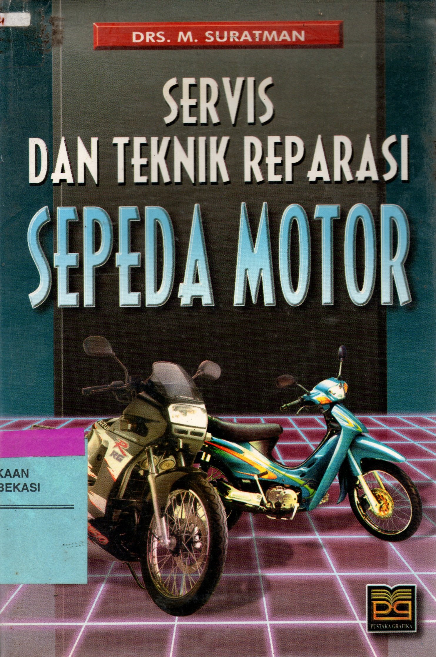 Sampul Servis dan Teknik Reparasi Sepeda Motor / M. Suratman