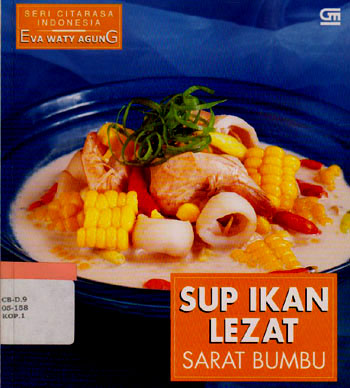 Sampul Sup ikan lezat sarat bumbu / Eva Waty Agung ; editor, Intarina Hardiman