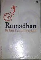 Sampul Ramadhan :  bulan penuh berkah / Masrur Chudlori
