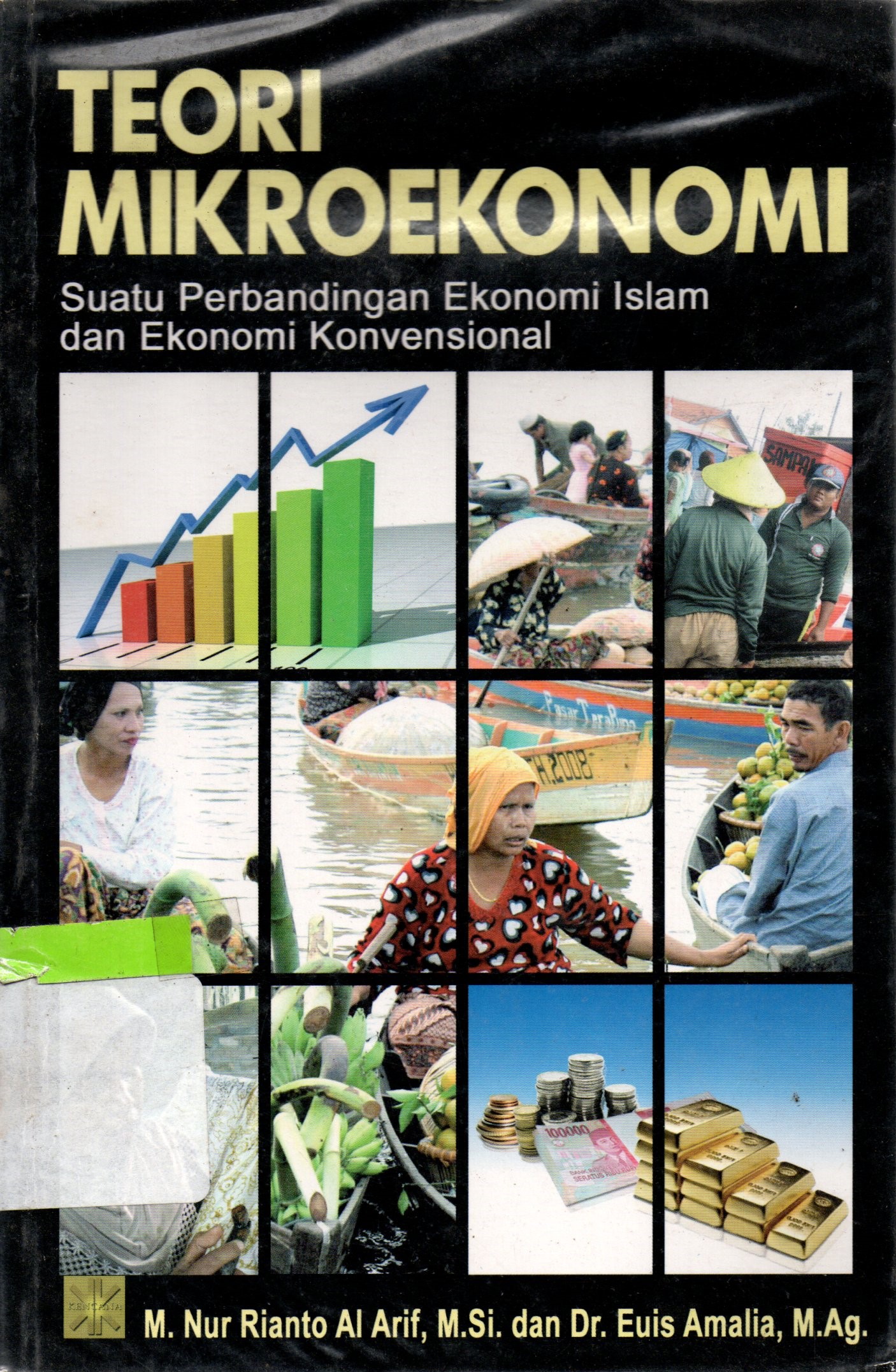 Sampul Teori Mikroekonomi :  Suatu Perbandingan Ekonomi Islam dan Ekonomi Konvensional / M. Nur Rianto Al Arif, Enis Amalia