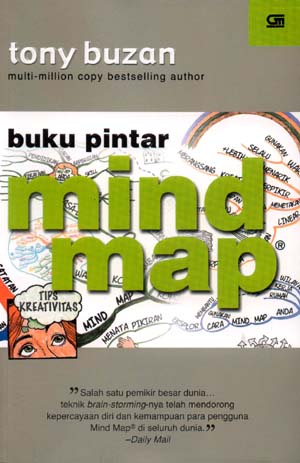 Cover Buku pintar mind map :  membuka kreativitas, memperkuat ingatan, mengubah hidup / oleh Tony Buzan ; alih bahasa, Susi Purwoko