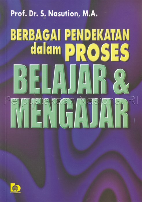 Sampul Berbagai pendekatan dalam proses belajar & mengajar / Nasution