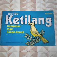 Sampul Ketilang kumpulan lagu kanak-kanak / Sud