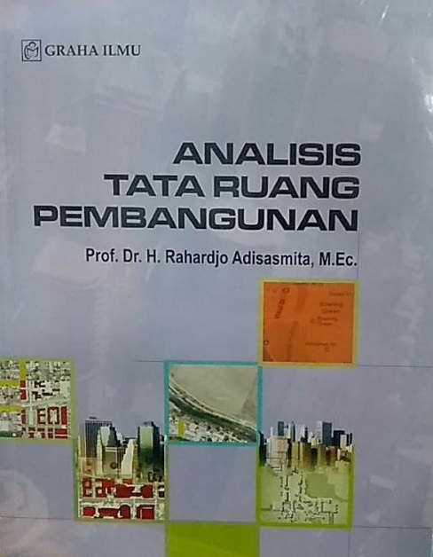 Sampul analisis tata ruang pembangunan / Rahardjo Adisasmita