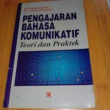 Cover Pengajaran bahasa komunikatif :  Teori dan praktek / Furqanul Aziez