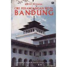 Sampul Ciri perancangan kota Bandung / Djeffry W. Dana