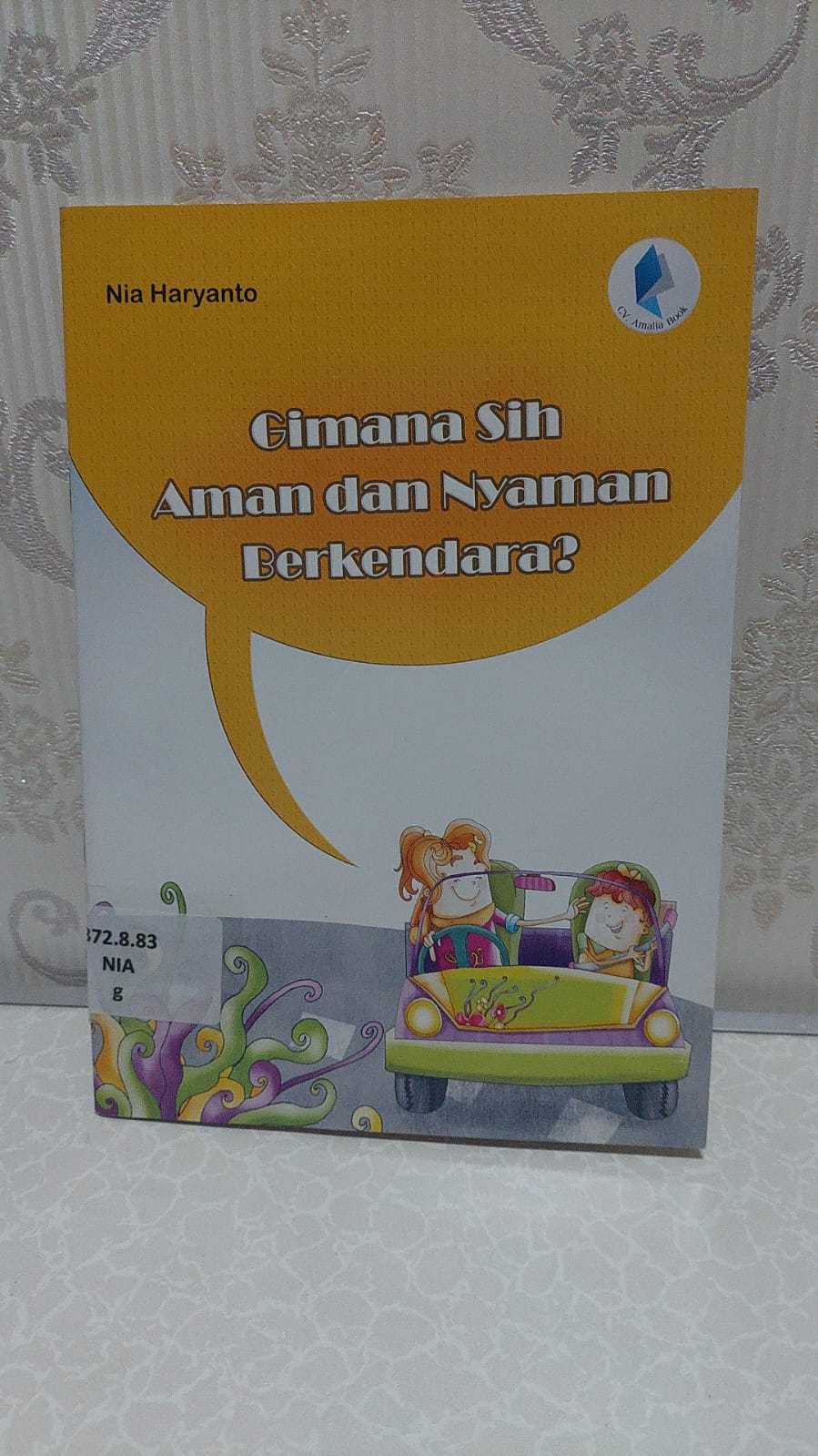 Sampul Gimana Sih Aman dan Nyaman Berkendara? / Nia Haryanto