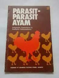 Sampul Parasit-parasit ayam / oleh Suprapto Sukardono dan Soetijono Partosoedjono