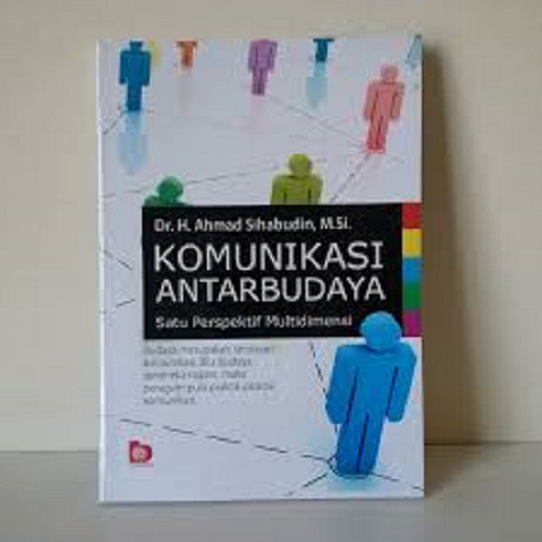 Sampul Komunikasi Antar Budaya Satu Perspektif Multidimensi / Ahmad Sihabudin