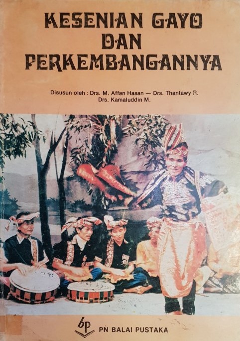 Sampul Kesenian Gayo dan perkembangannya / disusun oleh M. Affan Hasan, Thantawy R., Kamaluddin M