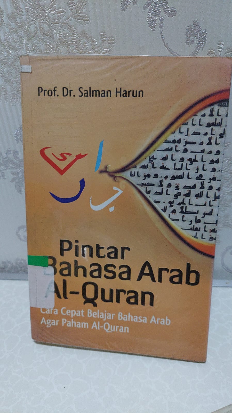 Sampul Pintar Bahasa Arab Al-Quran :  Cara Cepat Belajar Bahasa Arab agar Paham Al-Quran / Salman Harun