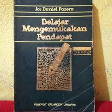 Sampul Belajar mengemukakan pendapat :  edisi ketiga / Jos danil parera