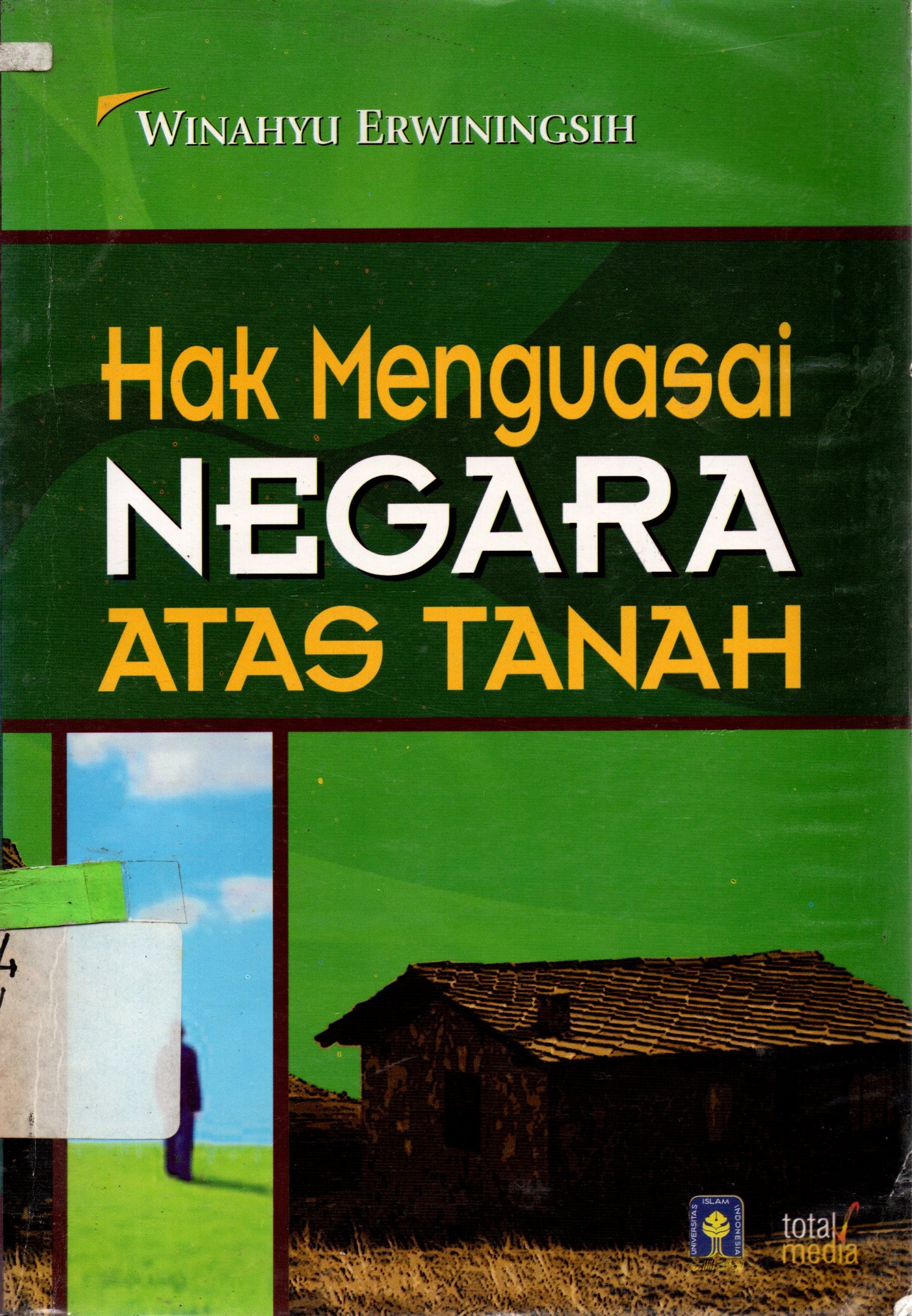 Sampul Hak Menguasai Negara Atas Tanah / Winahyu Erwiningsih