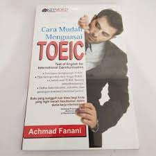 Sampul Cara mudah menguasai toeic Test of english international communication / Achmad fanani