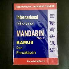 Sampul Internasioal bisnis mandarin Edisi 2 :  Kamus dan percakapan / Budiman