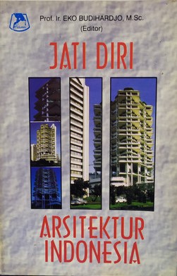 Sampul jati diri arsitektur Indonesia / Eko Budihardjo