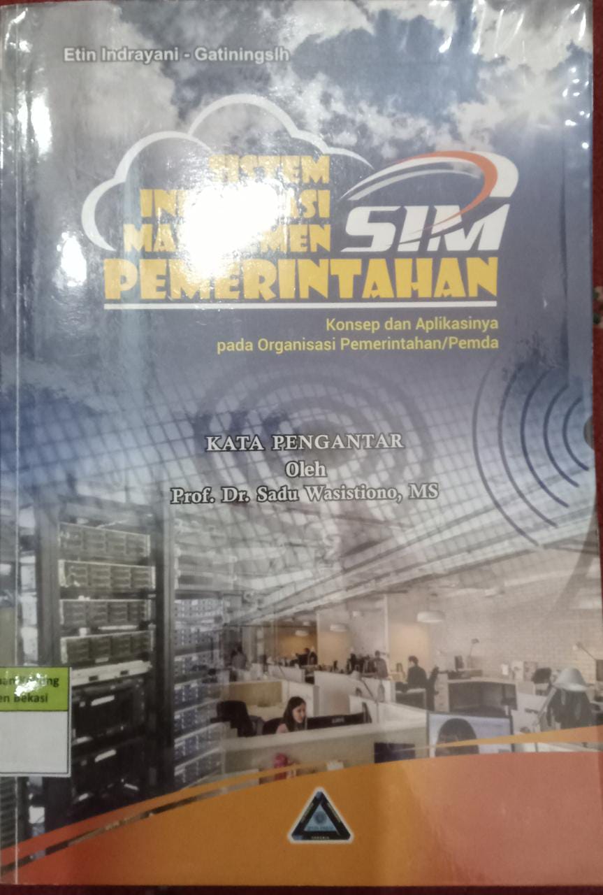 Cover Sistem informasi manajemen pemerintah :  konsep dan aplikasinya pada organisasi pemerintah/pemda / Sadu wasistiono
