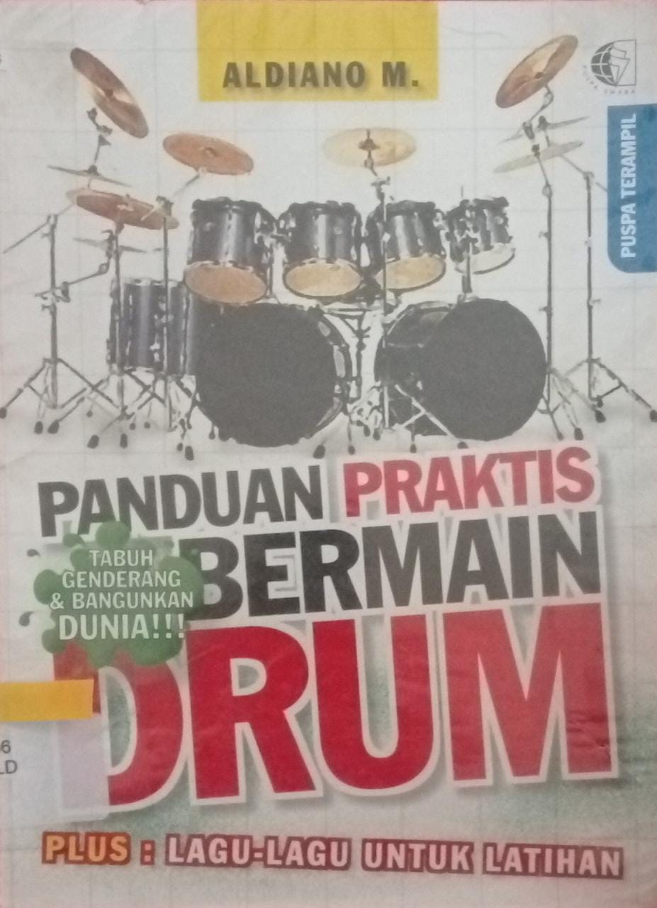 Sampul Panduan Praktis bermain drum / Aldiano M.