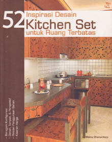 Sampul 52 inspirasi desain kitchen set untuk ruang terbatas. / Bhima Dhanardono