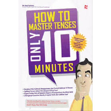 Sampul How to master tenses :  Only 10 minutes / Hani sutrisno