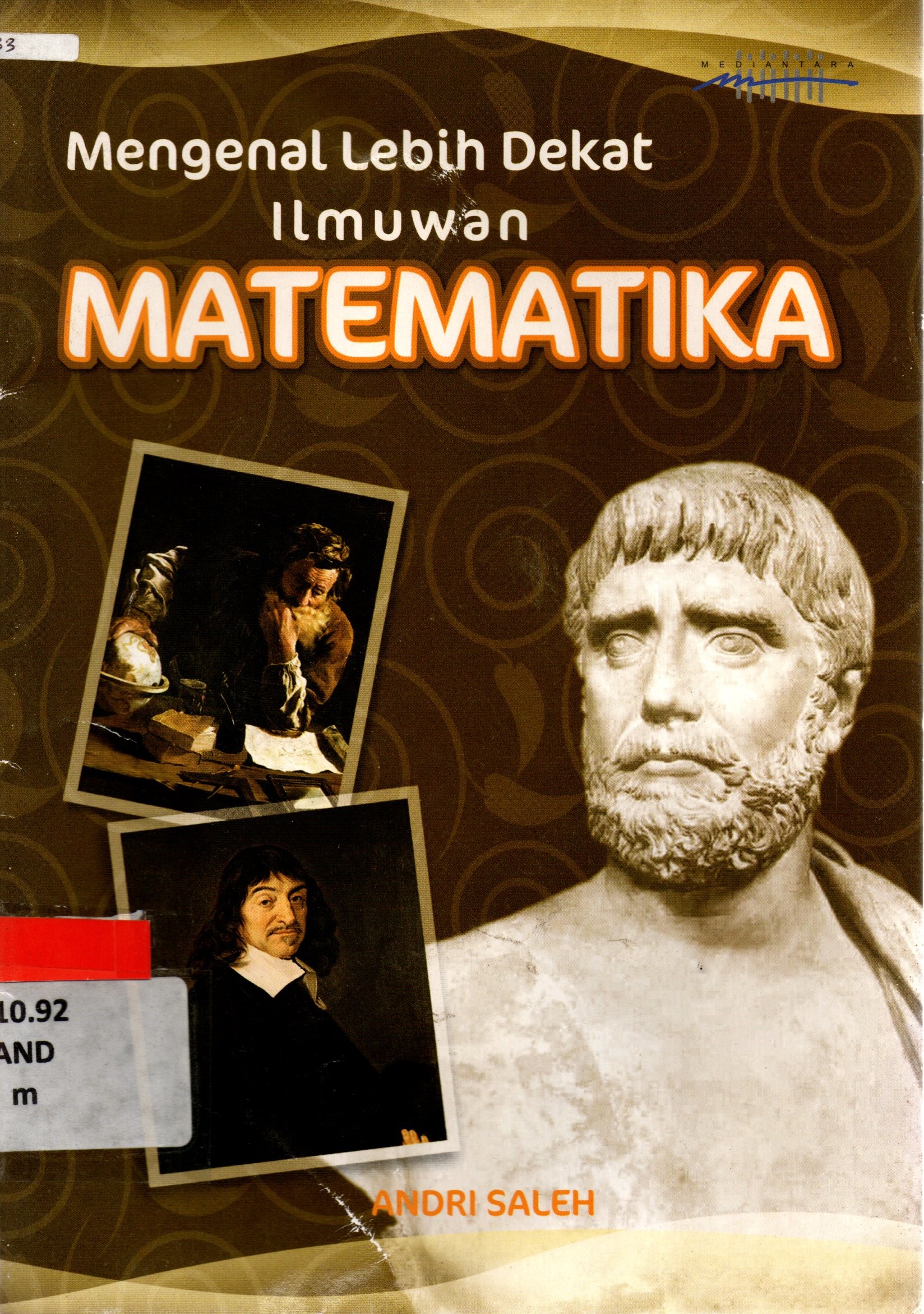 Sampul Mengenal Lebih Dekat Ilmuwan Matematika / Andri Saleh