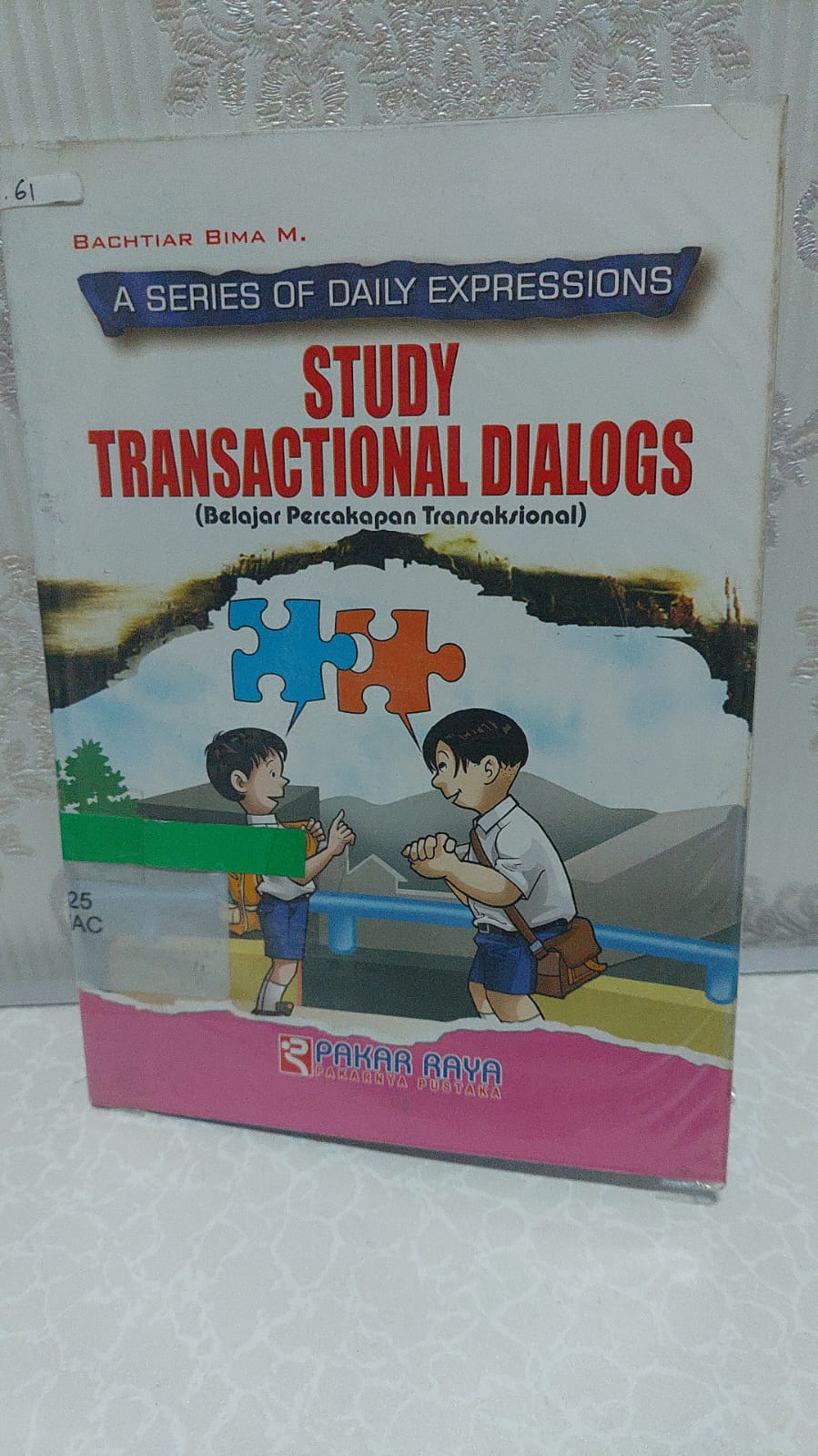 Cover Study Transactional Dialogs :  A Series Of Daily Expressions (Belajar Percakapan Transaksional) / Bachtiar Bima M.