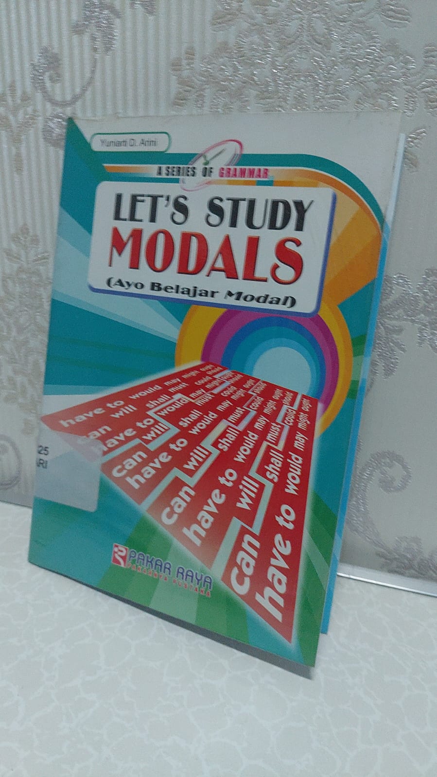 Sampul Let's Study Modal :  A Series Of Grammar (Ayo Belajar Modal) / Yuniarti D. Arini