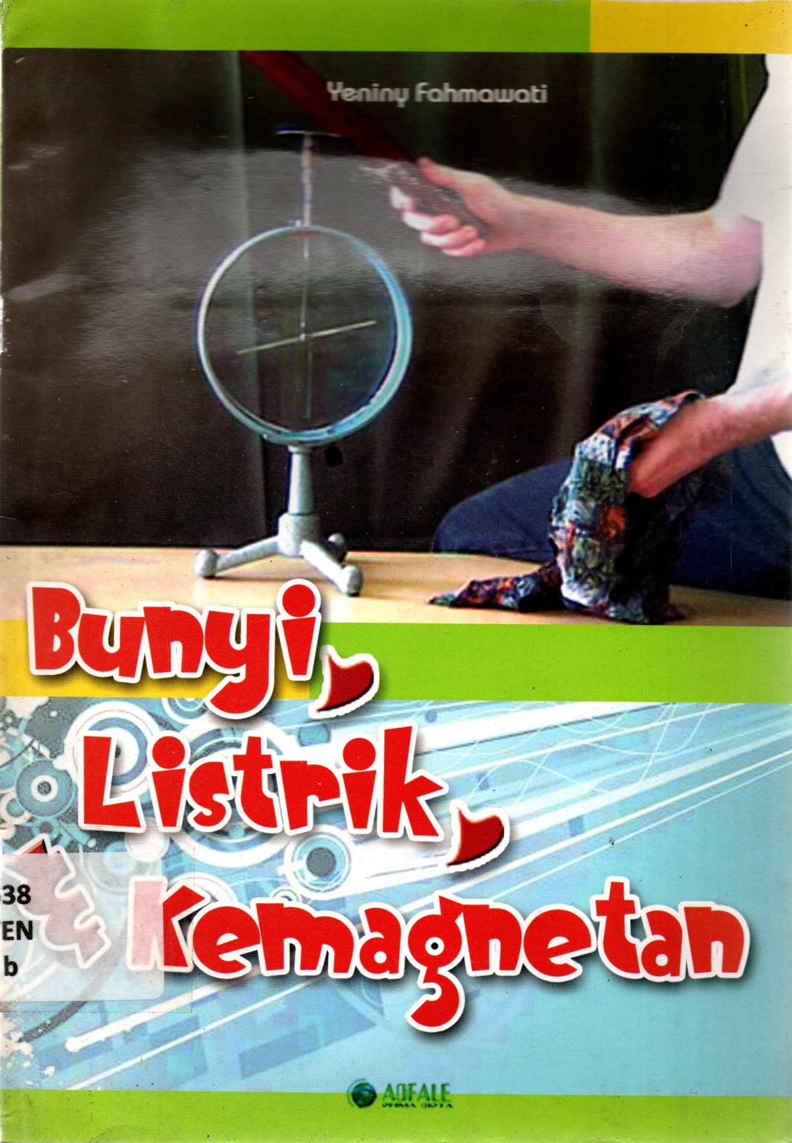 Sampul Bunyi, Listrik, dan Kemagnetan / Yeniny Fahmawati