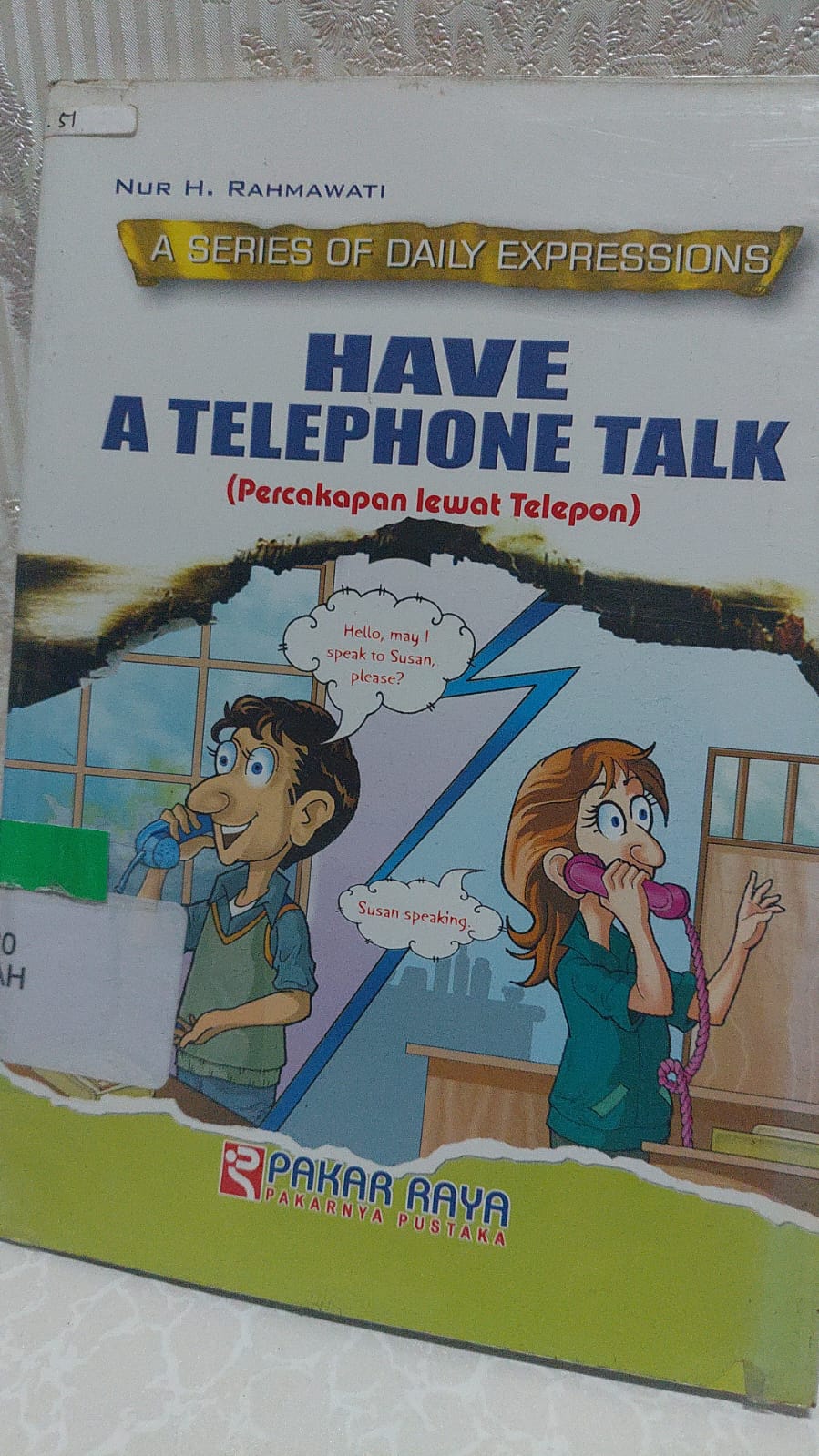 Sampul Have a Telepogone Talk :  A Series of Dailly Expressions / Nur H. Rahmawati