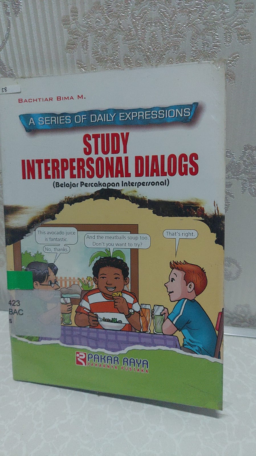 Cover Study Interpersonal Dialogs :  A Series of Dailly Expressions (Belajar Percakapan Interpersonal) / Bachtiar Bima M.