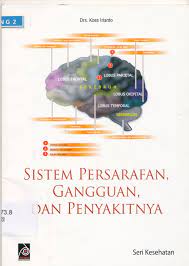 Sampul Sistem persarafan, gangguan dan penyakitnya / Koes irianto