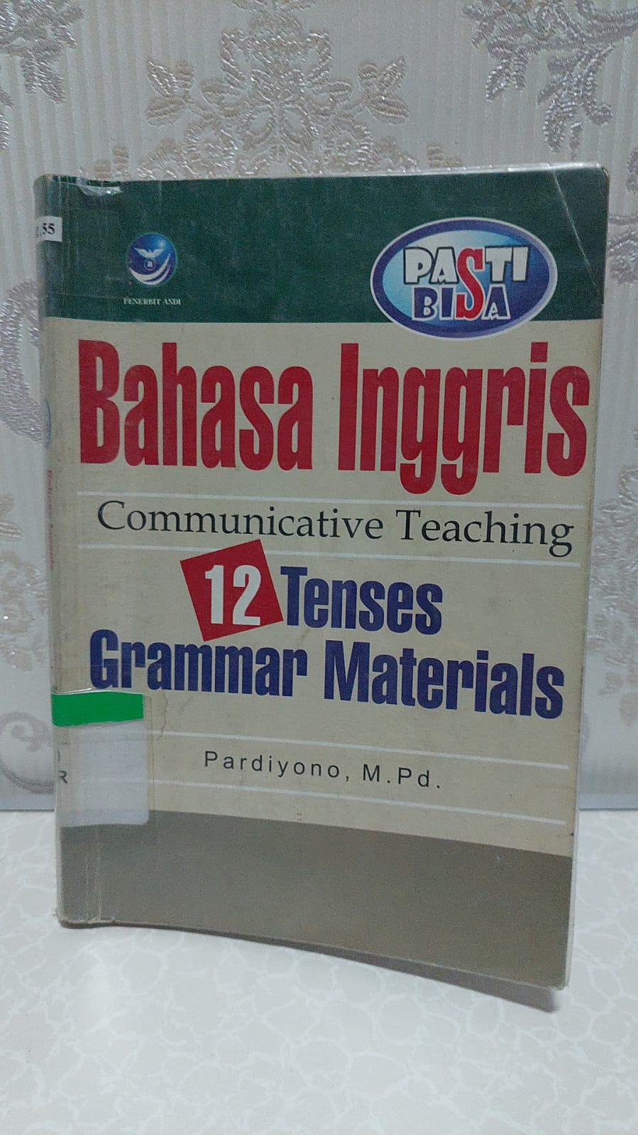 Sampul Pasti Bisa! Bahasa Inggris Communicative Teaching 12 Tenses Grammar Materials / Pardiyoono