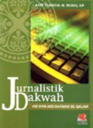 Sampul Jurnalistik dakwah / visi dan misi dakwah bil qalam