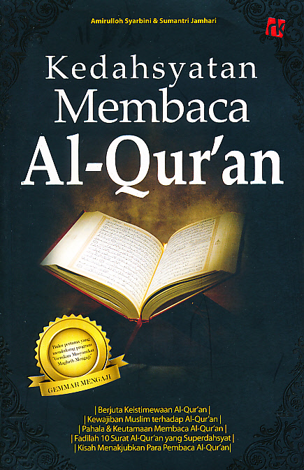 Sampul Kedahsyatan membaca Al-qur'an / Amirulloh Syarbini dan Sumantri Jamhari ; editor, Randi Renggana