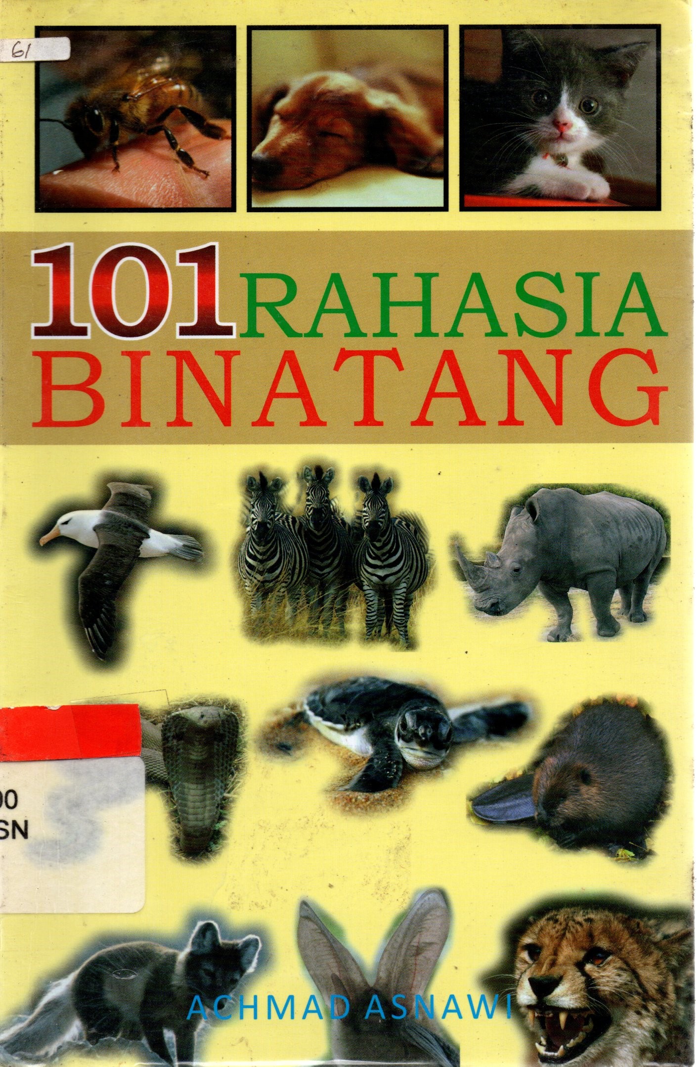 Sampul 101 Rahasia Binatang / Achmad Asnawi