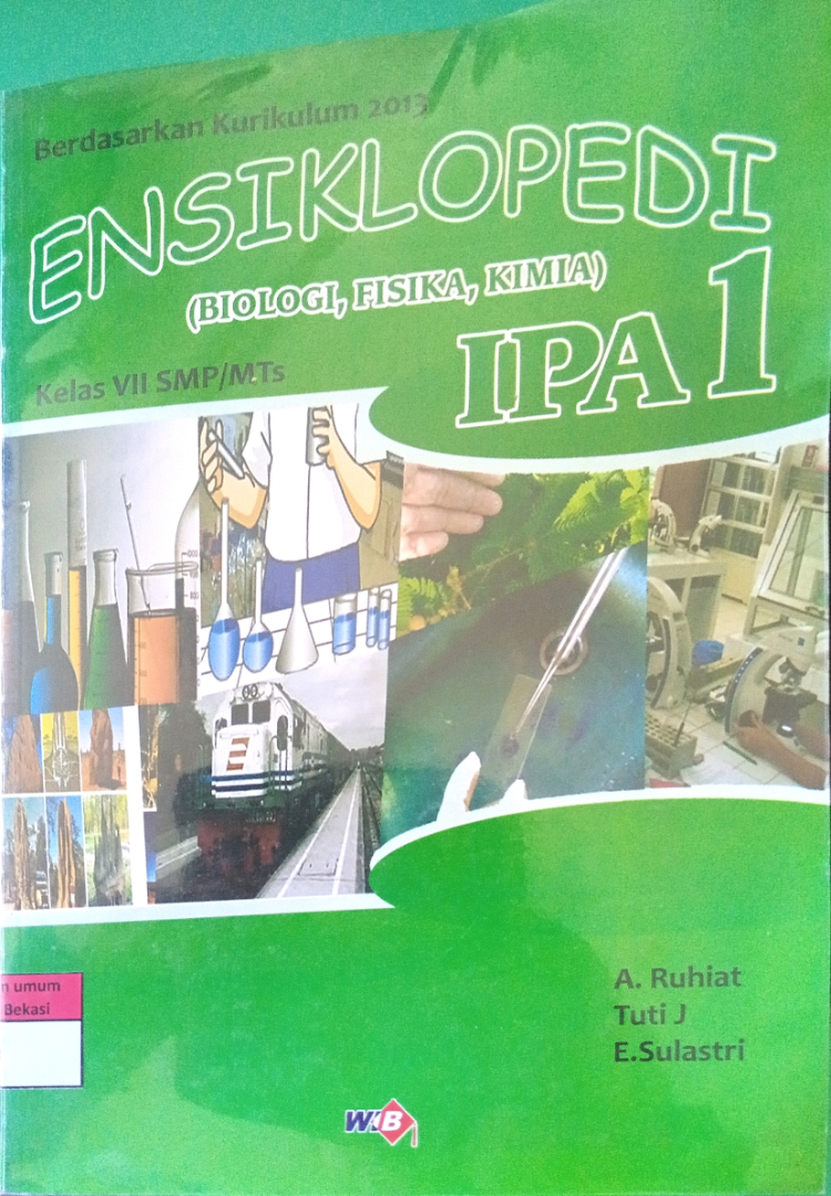Sampul ENSIKOLPEDIA IPA 1 :  Biologi, fisika,kimia / tim editor