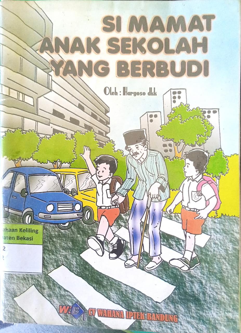 Sampul Si Mamat anak sekolah yang berbudi / haryoso dkk