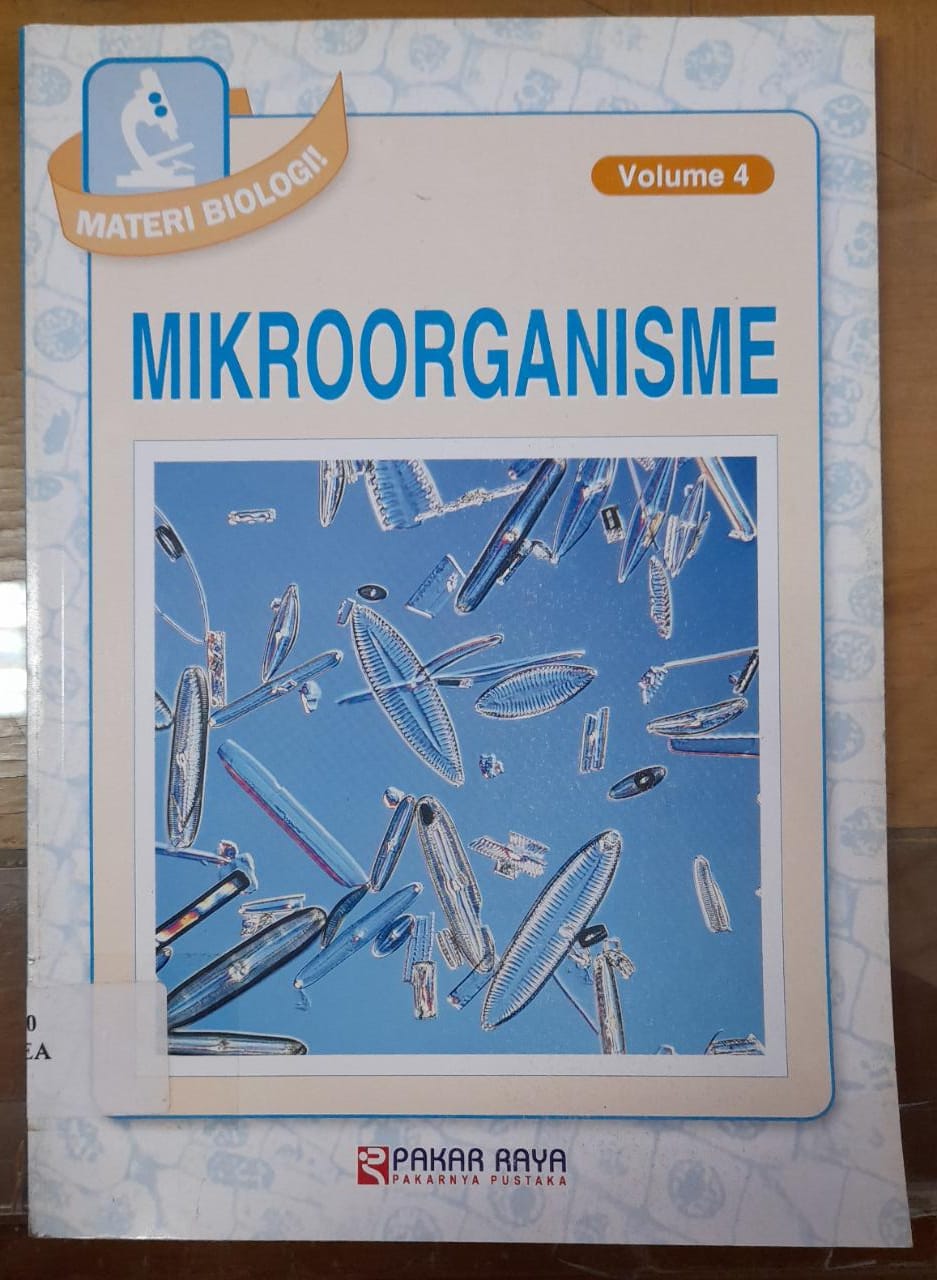 Sampul Materi Biologi! Volume 4 :  Mikroorganisme / Richard Beatty, Patricia Davis, Sonia Wainwright